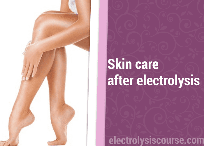 Skin care after electrolysis